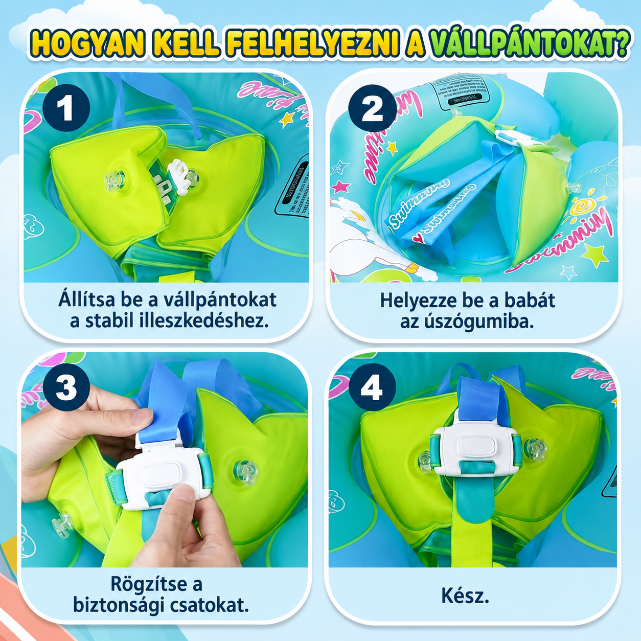 A baba úszógumi vállpántjainak felhelyezése négy lépésben, állítható pántokkal és biztonsági csattal
